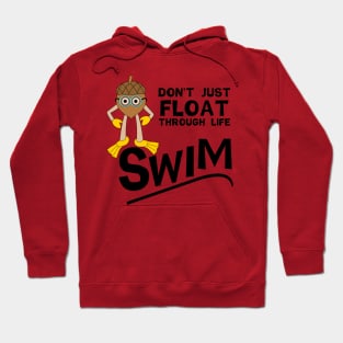 Swim Through Life Hoodie